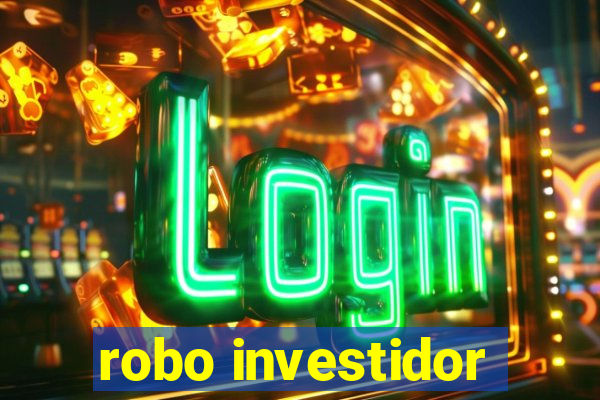 robo investidor